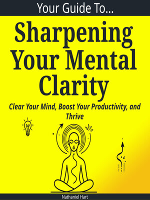 cover image of Your Guide to Sharpening Your Mental Clarity